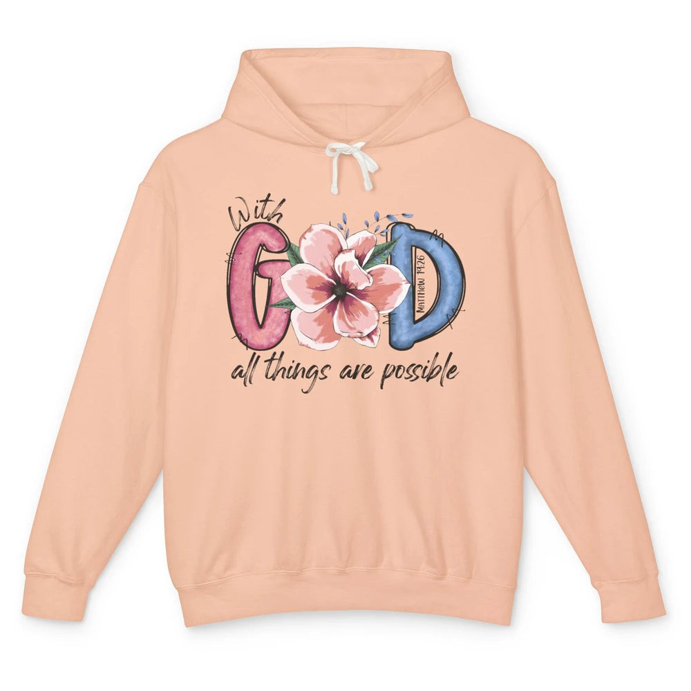 With God All Things are Possible God Saying Jesus Faith Unisex Lightweight Hoodie