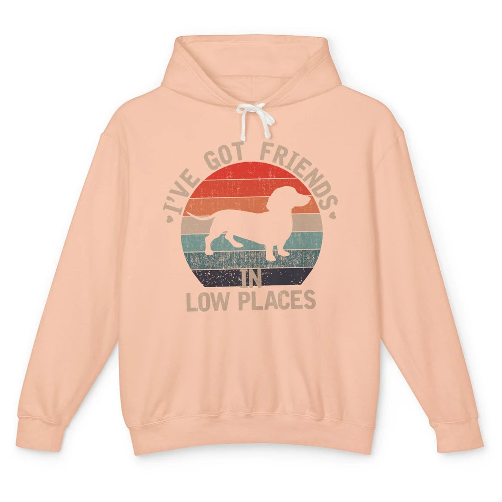 Vintage Funny Dachshund I've Got Friends In Low Places Unisex Lightweight Hoodie