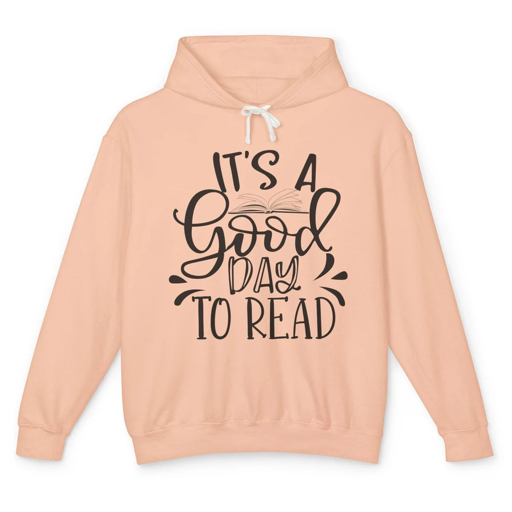 It's A Good Day To Read Books Nerd Librarian Girl Reading Unisex Lightweight Hoodie