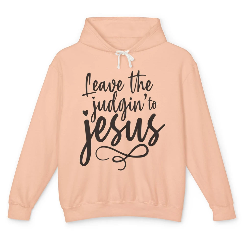 Retro Christian Here We Leave The Judging To Jesus Religious Unisex Lightweight Hoodie