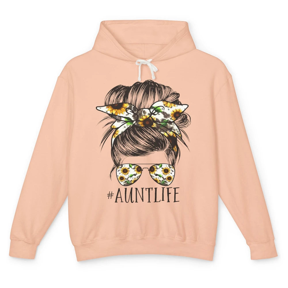 Aunt Life Messy Bun Hair Sunflower Sunglasses Bandana Auntie Unisex Lightweight Hoodie