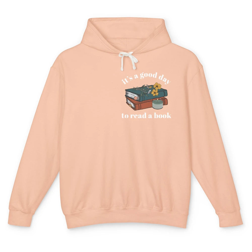 It's A Good Day To Read A Book Librarian Teacher Book Lovers Unisex Lightweight Hoodie