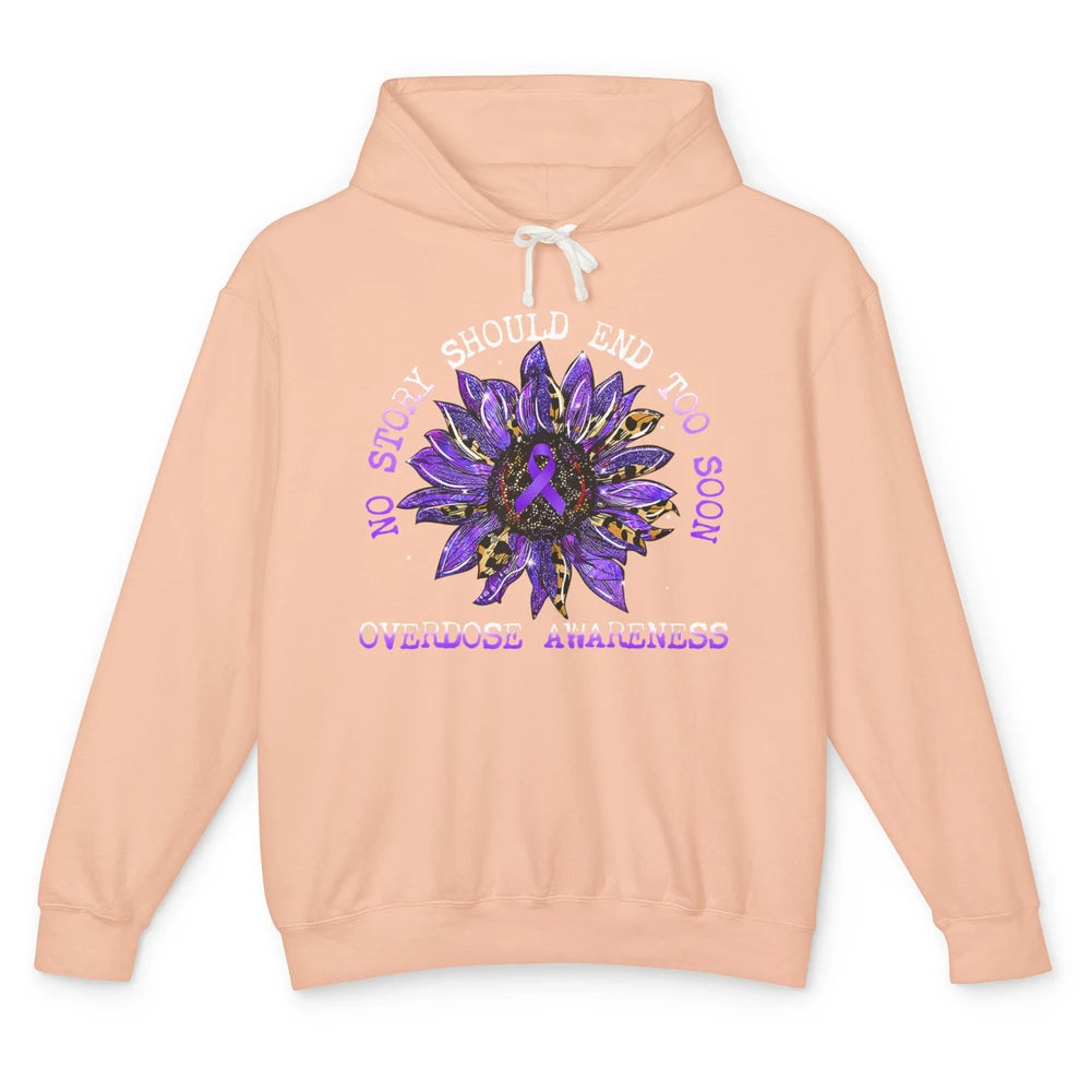 Sunflower Overdose Awareness No Story Should End Too Soon Unisex Lightweight Hoodie