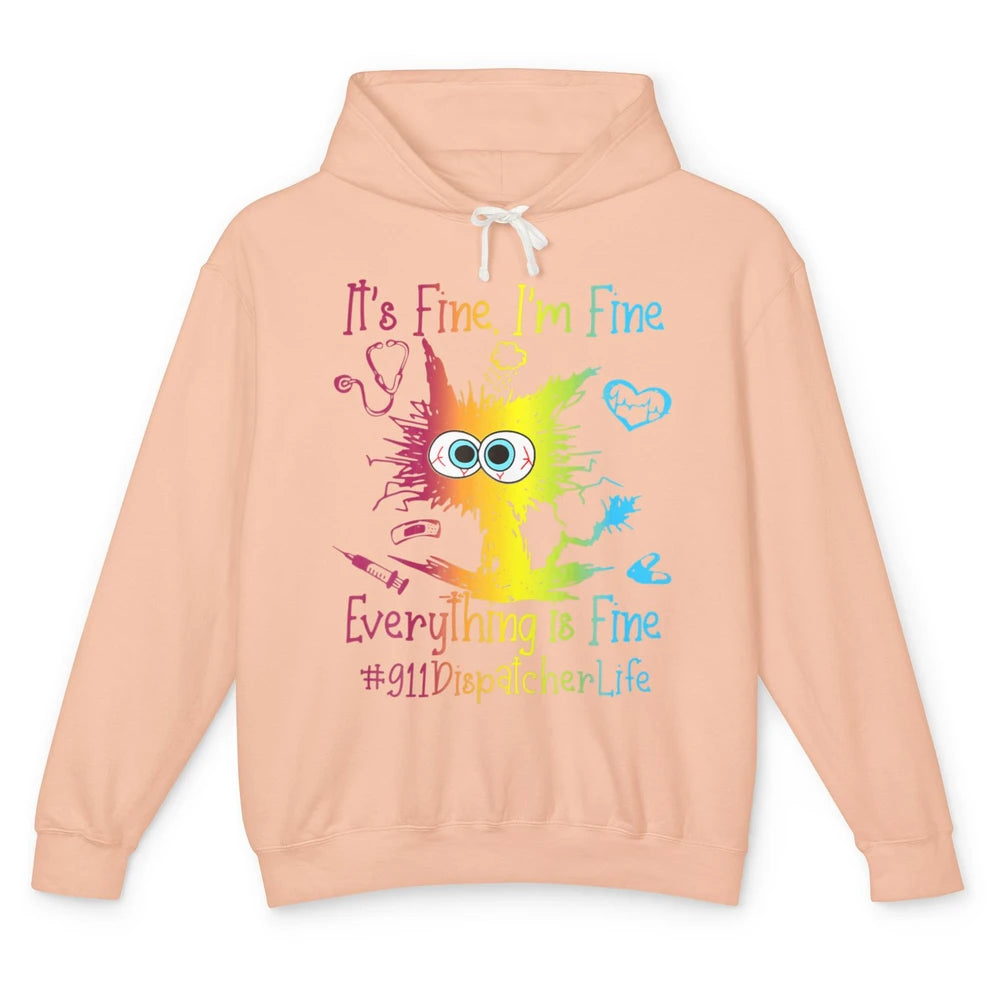 Funny Colorful Cat 911 Dispatcher Life Everything Is Fine Unisex Lightweight Hoodie