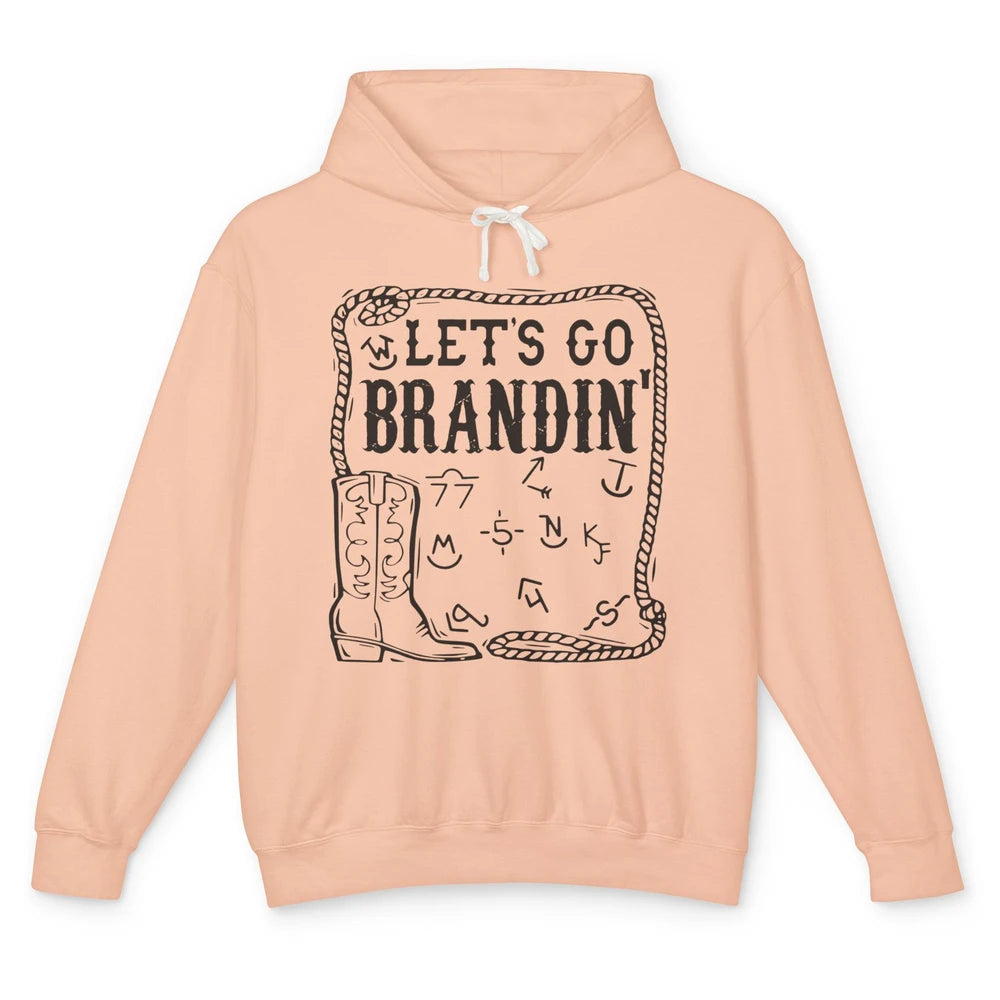 Let's Go Brandin' Funny Ranching Farming Cattle Cowboy Boots Unisex Lightweight Hoodie