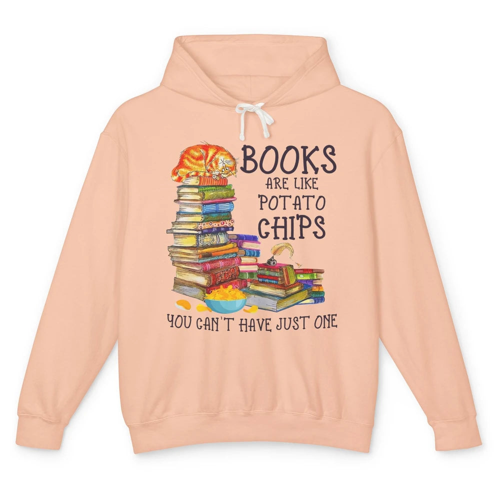 Bookworm Books Are Like Potato Chips You Can’t Have Just One Unisex Lightweight Hoodie