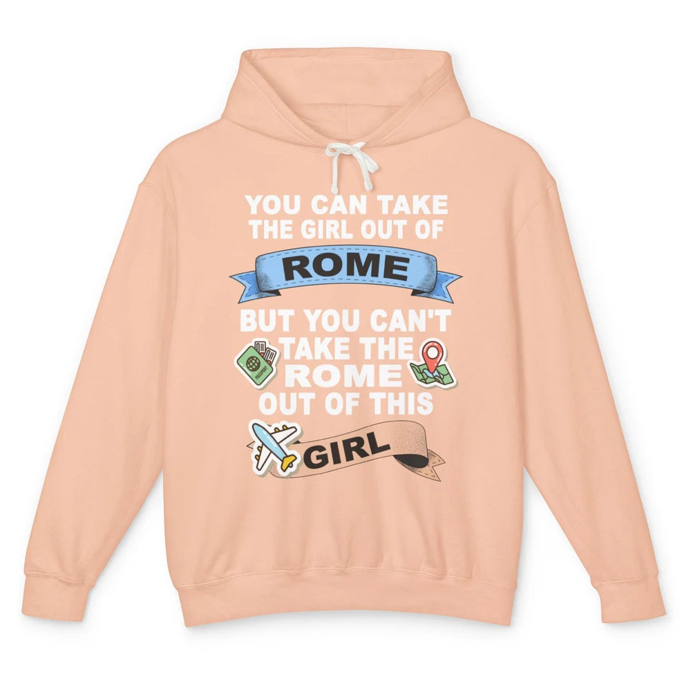 Rome Girl Relocation Plane Roma Italy Italian Vacay Travel Unisex Lightweight Hoodie