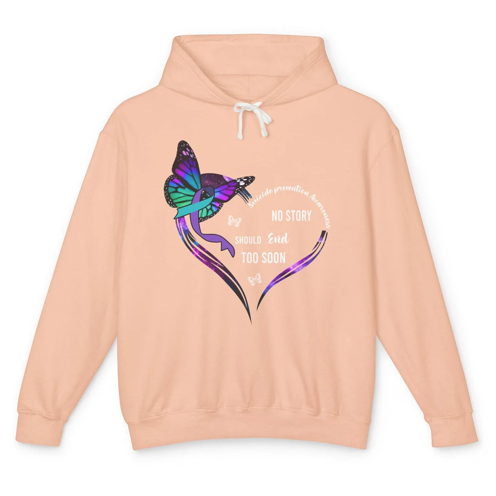 Suicide Prevention Butterflies No Story Should End Too Soon Unisex Lightweight Hoodie