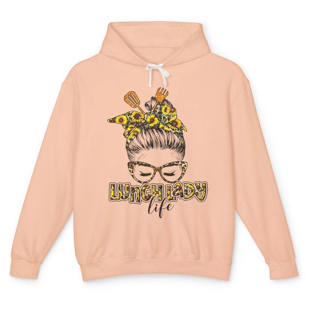 Sunflower Lunch Lady Life Messy Bun Hair Appreciation Gift Unisex Lightweight Hoodie