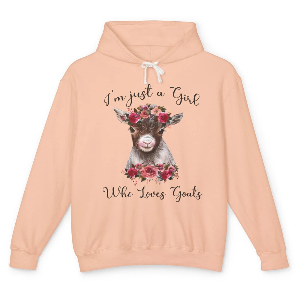 Im Just A Girl Who Loves Goats Cute Farm Animal Flower Lover Unisex Lightweight Hoodie