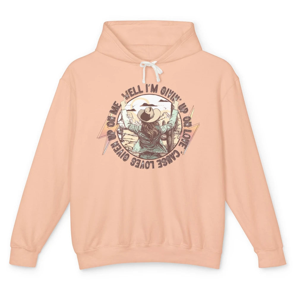 Retro Desert Cowgirl I'm Giving Up On Love Western Country Unisex Lightweight Hoodie