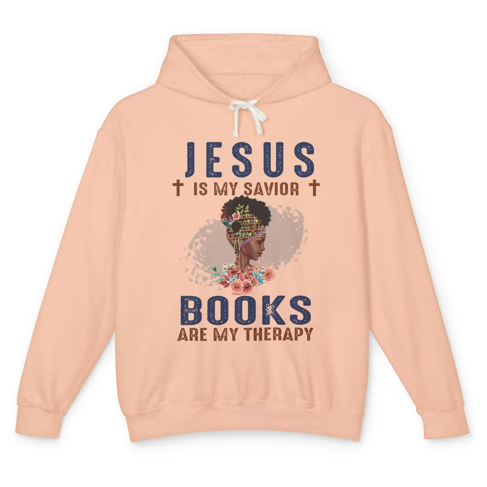 Afro Messy Bun Jesus Is My Savior Books Are Therapy Reading Unisex Lightweight Hoodie