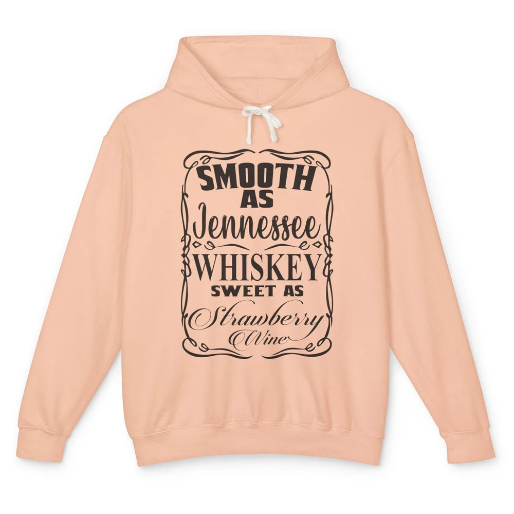 Smooth As Whiskey Sweet As Strawberry Wine Western Country Unisex Lightweight Hoodie