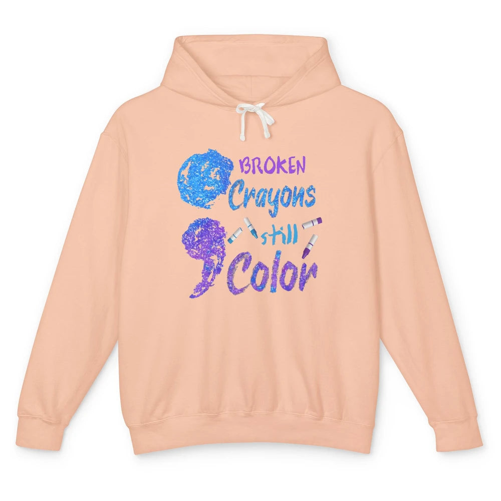 Cool Broken Crayons Still Color Suicide Prevention Awareness Unisex Lightweight Hoodie