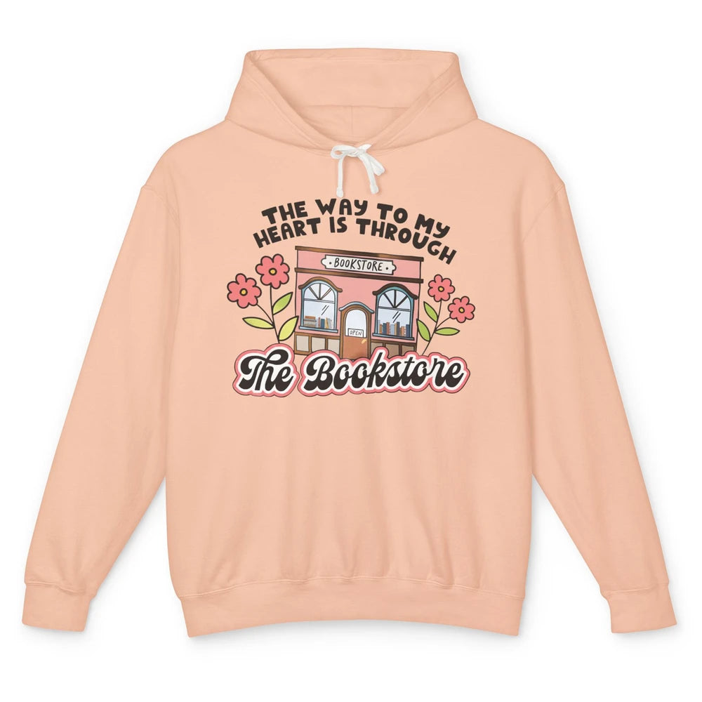 Bookish Girl Way To My Heart is Through Bookstore Booknerd Unisex Lightweight Hoodie