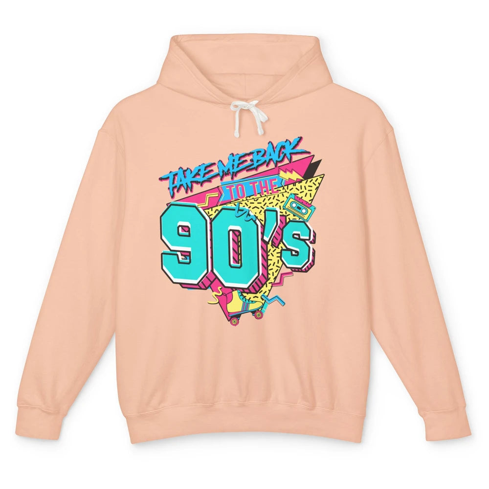 Take Me Back To The 90s Born 1990s Nostalgia 90s Birthday Unisex Lightweight Hoodie