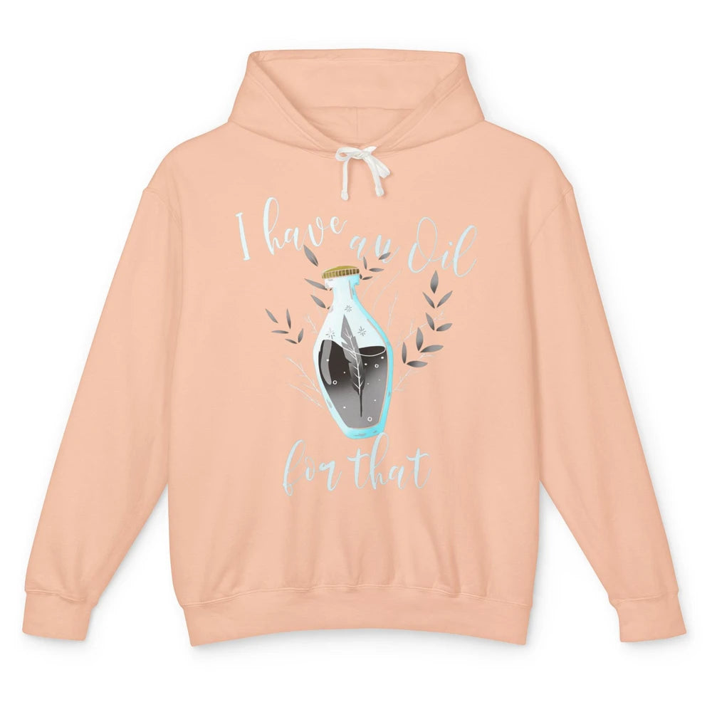 Herbalist Have Oil For That Medicinal Aesthetic Garden Herb Unisex Lightweight Hoodie