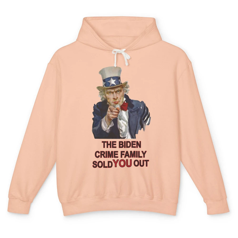 Uncle Sam Biden Crime Family Sold You Out Anti Biden Liberal Unisex Lightweight Hoodie