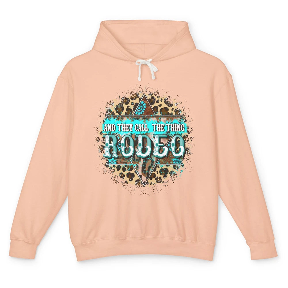 Leopard Gemstone They Call The Thing Rodeo Western Cowboy Unisex Lightweight Hoodie