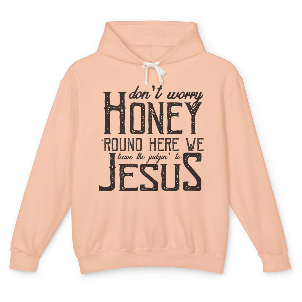 Retro Christian Here We Leave The Judging To Jesus Religious Unisex Lightweight Hoodie