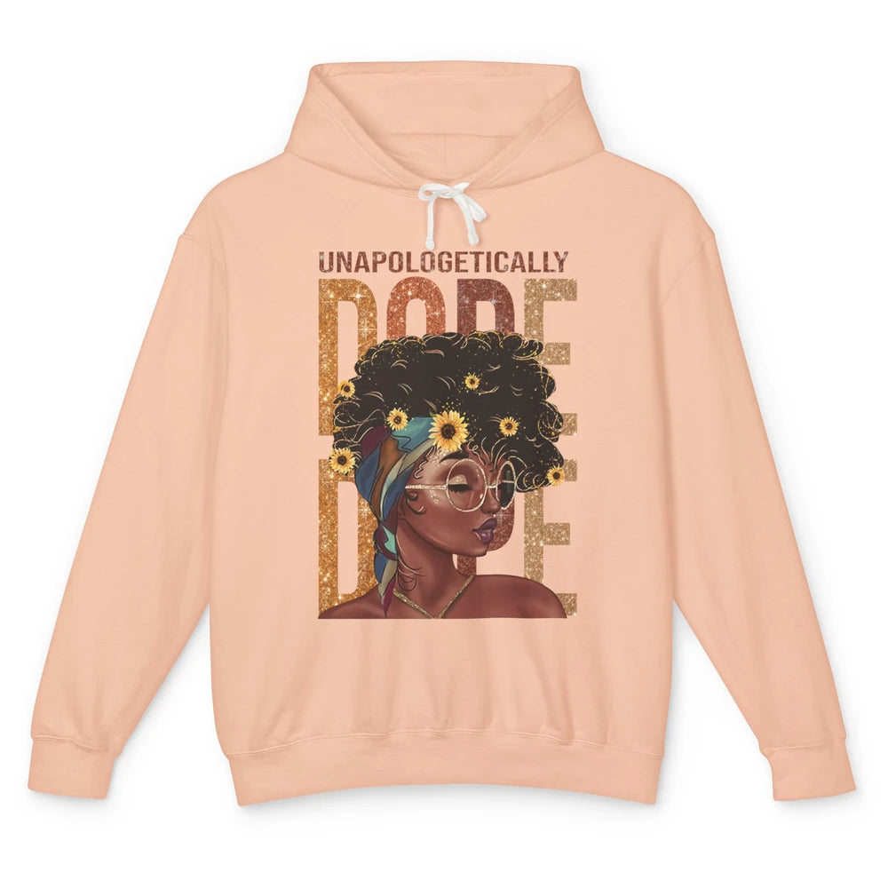 Unapologetically Dope Black Girl Black Pride Afro American Unisex Lightweight Hoodie