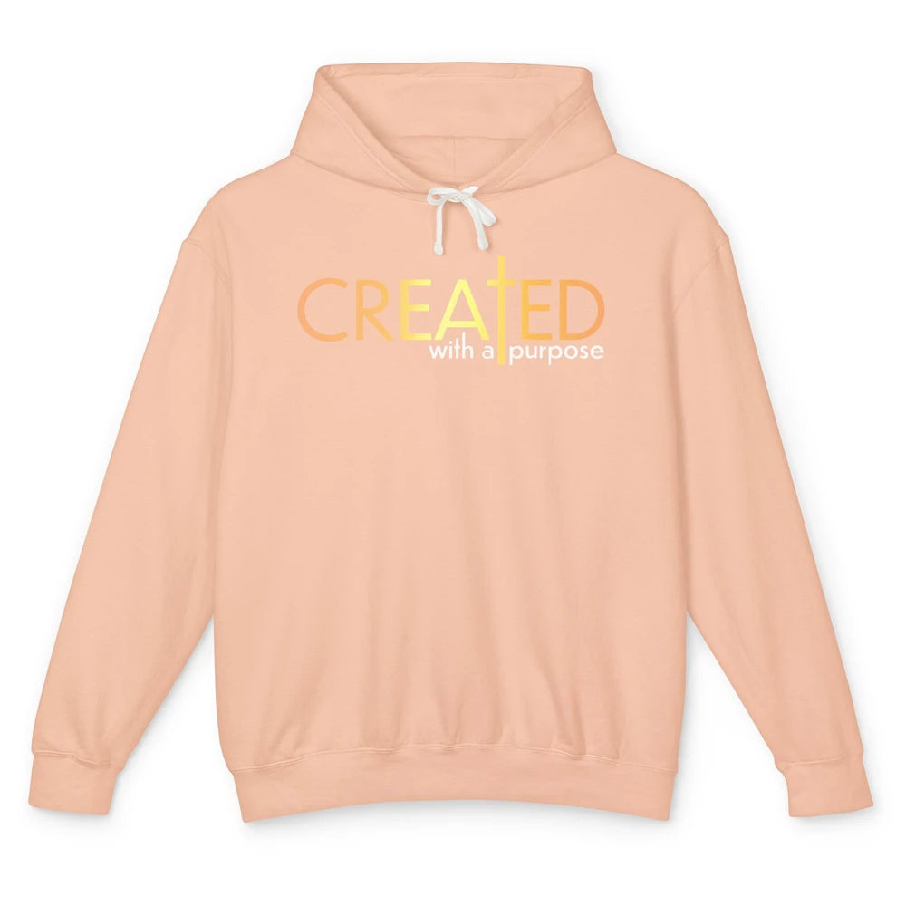 Christian Created With A Purpose Religious Inspirational Unisex Lightweight Hoodie