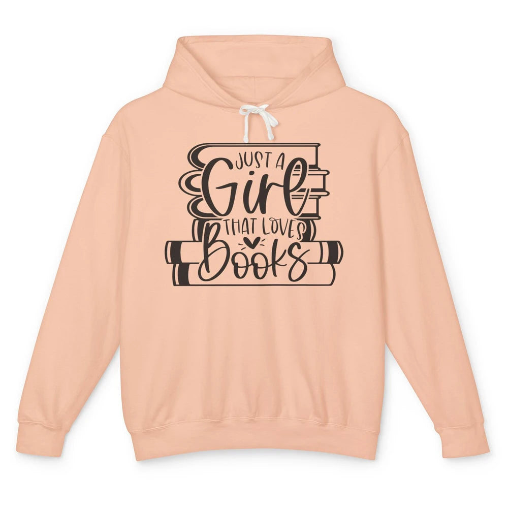 Funny Book Lovers Just A Girl That Loves Book Librarian Girl Unisex Lightweight Hoodie