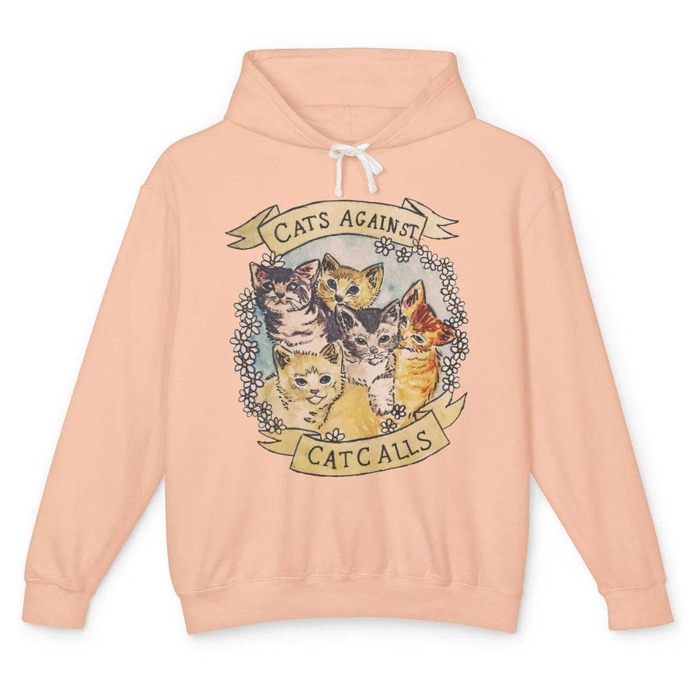 Cats Against Cat Calls Cute Cats Pet Lovers Gift Women Gift Unisex Lightweight Hoodie