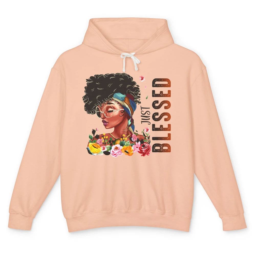 Just Blessed Black Girl Black Pride African American Melanin Unisex Lightweight Hoodie