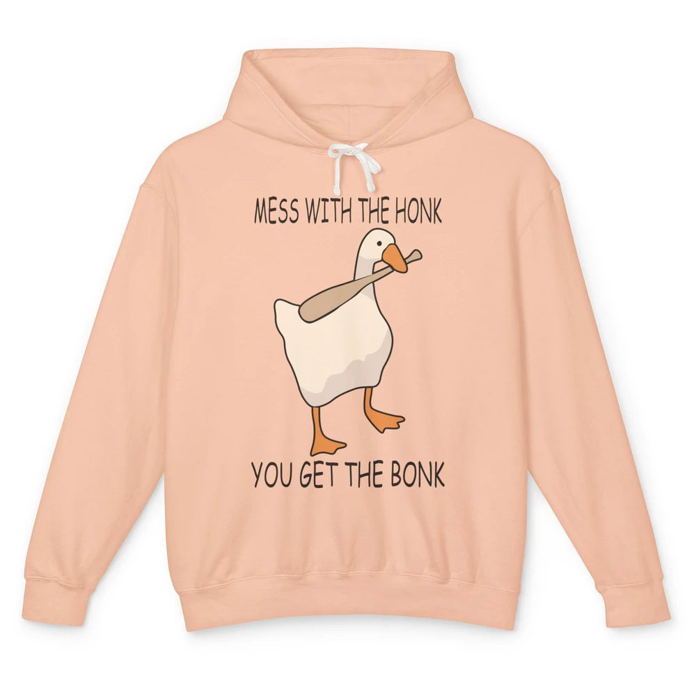 Funny Goose Mess With the Honk You Get the Bonk Goose Meme Unisex Lightweight Hoodie