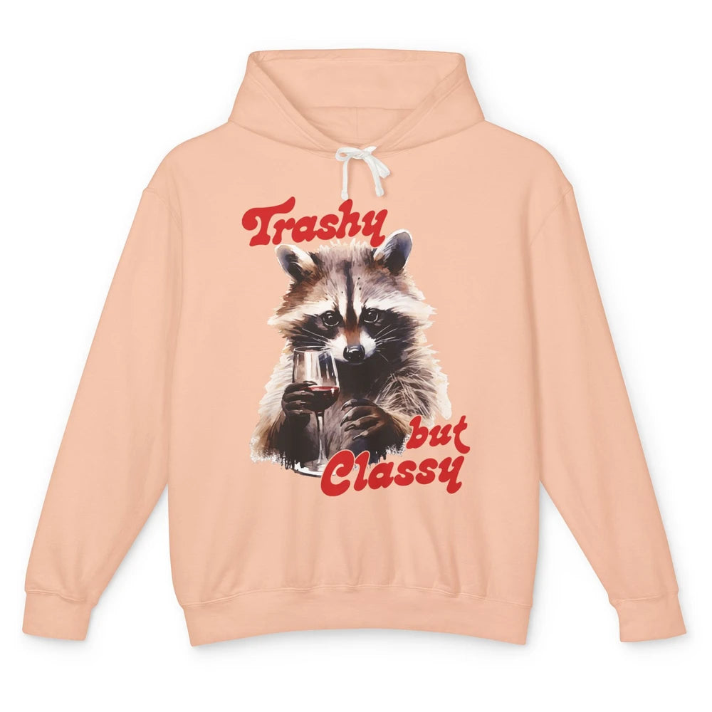 Funny Trashy But Classy Raccoon Drinking Wine Panda Opossum Unisex Lightweight Hoodie