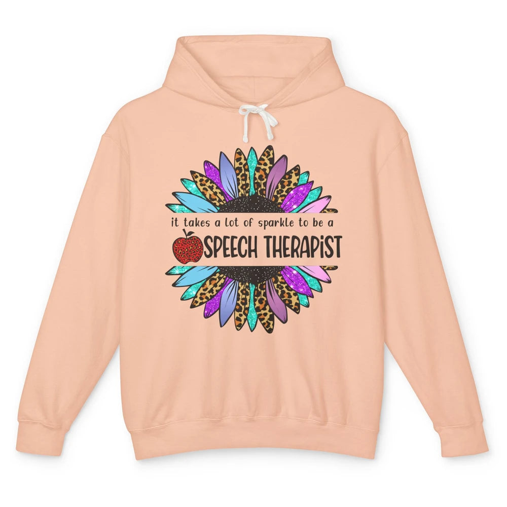 SLP Sunflower It Takes Lots Sparkle To Be Speech Therapist Unisex Lightweight Hoodie