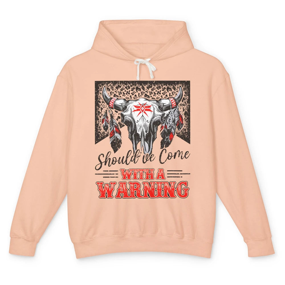 Leopard Bull Skull Should've Come With A Warning Western Unisex Lightweight Hoodie