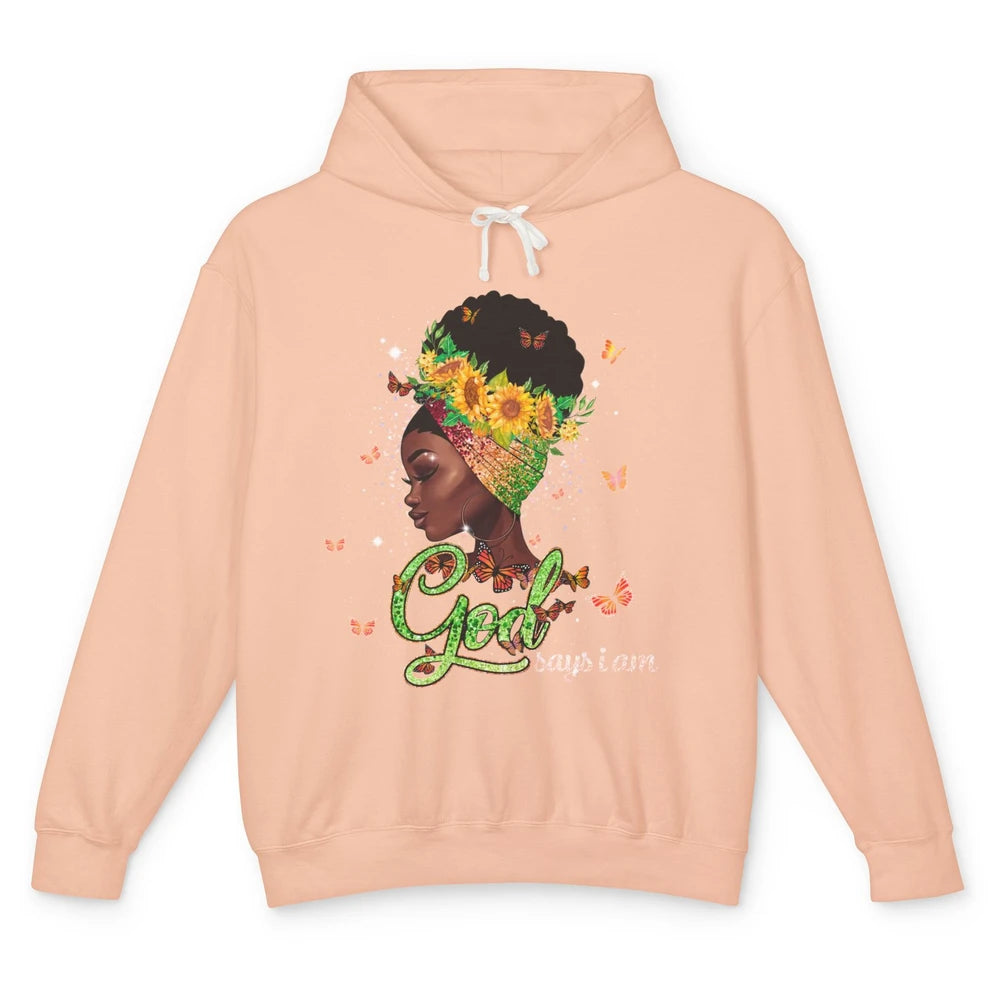 Sunflower Black Girl God Says I Am Butterflies Afro Woman Unisex Lightweight Hoodie