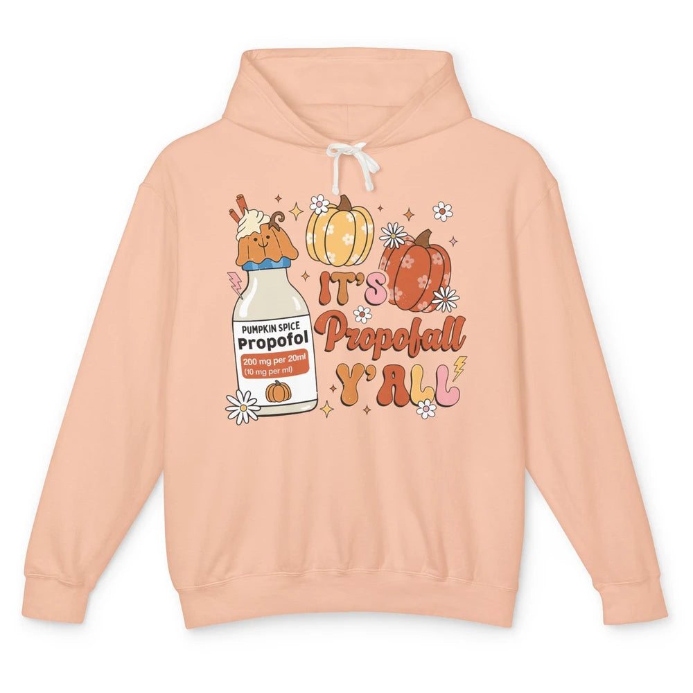 Autumn ICU Nurse It's Propofol Y'all Thankful Anesthetist Unisex Lightweight Hoodie