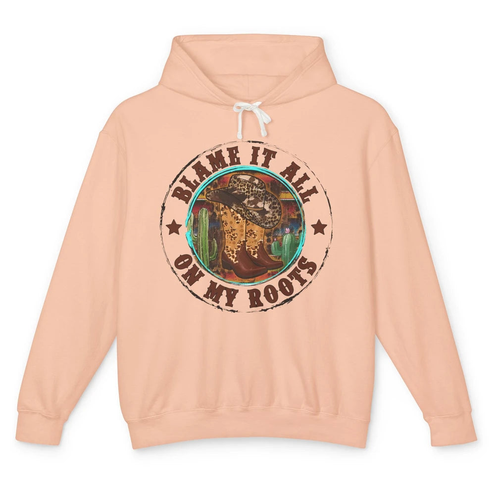 Retro Leopard Cowboy Boots Blame It On My Roots Western Girl Unisex Lightweight Hoodie