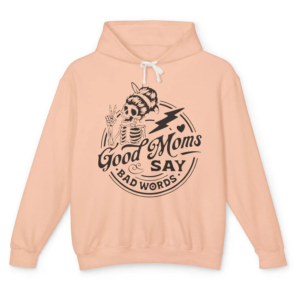 Funny Skeleton Good Moms Say Bad Words Western Country Mom Unisex Lightweight Hoodie