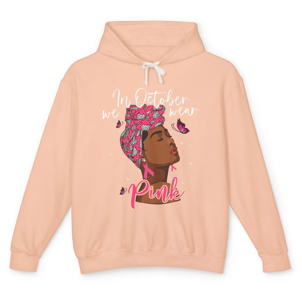 Afro Melanin Lady October Wear Pink Breast Cancer Awareness Unisex Lightweight Hoodie