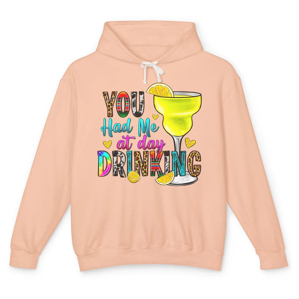 You Had Me At Day Drinking Funny Summer Wine Western Country Unisex Lightweight Hoodie