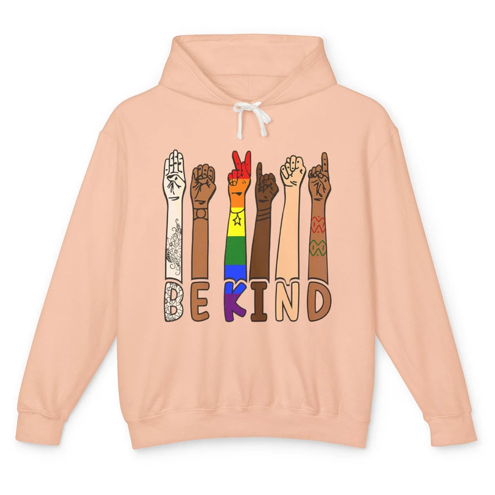 Be Kind Sign Language Hand Speech Teachers LGBT Month Pride Unisex Lightweight Hoodie