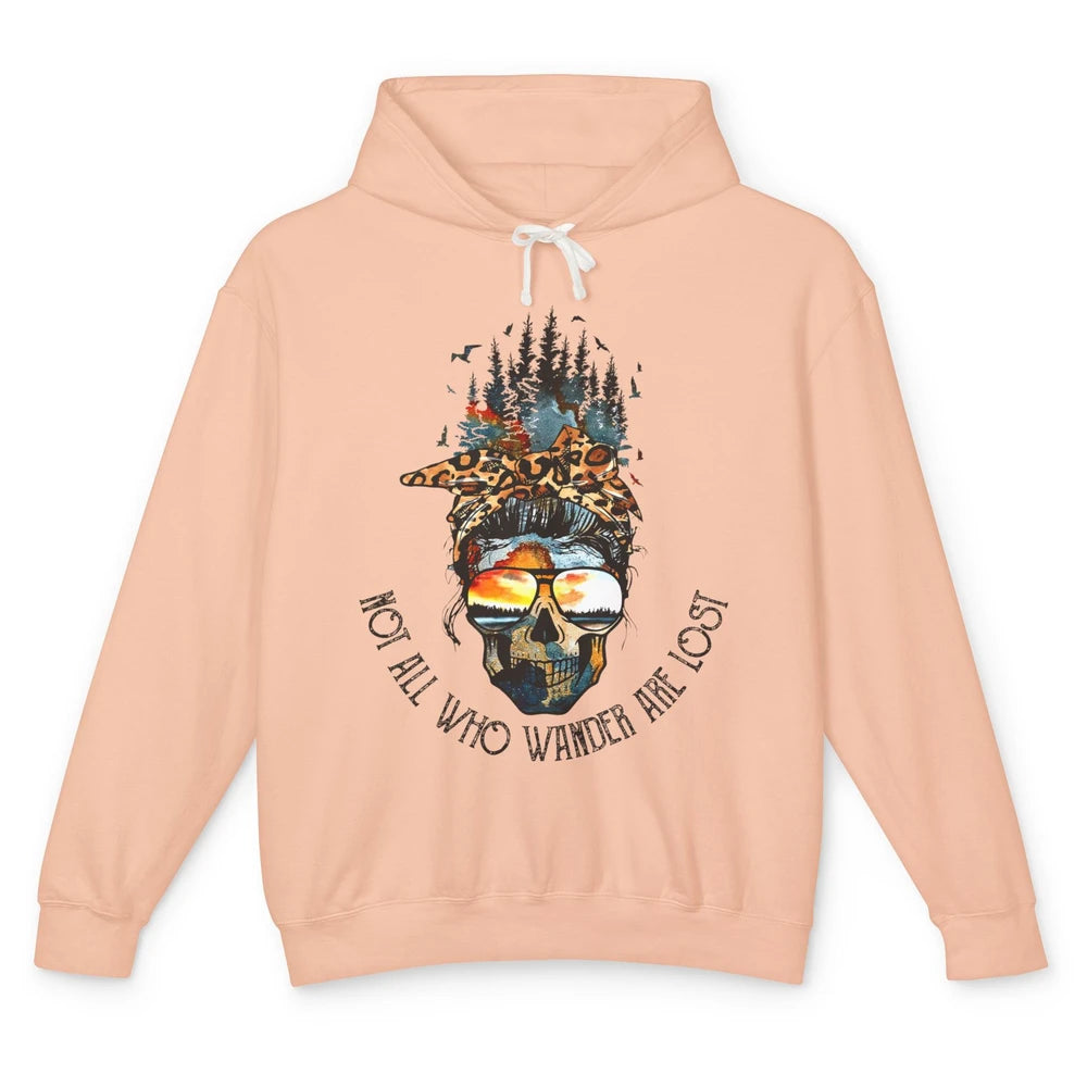 Not All Who Wander Are Lost Skull Mountain Camping Hiking Unisex Lightweight Hoodie