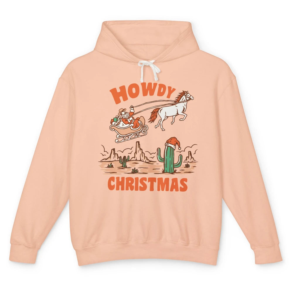 Desert Santa Riding Horse Howdy Christmas Western Country Unisex Lightweight Hoodie