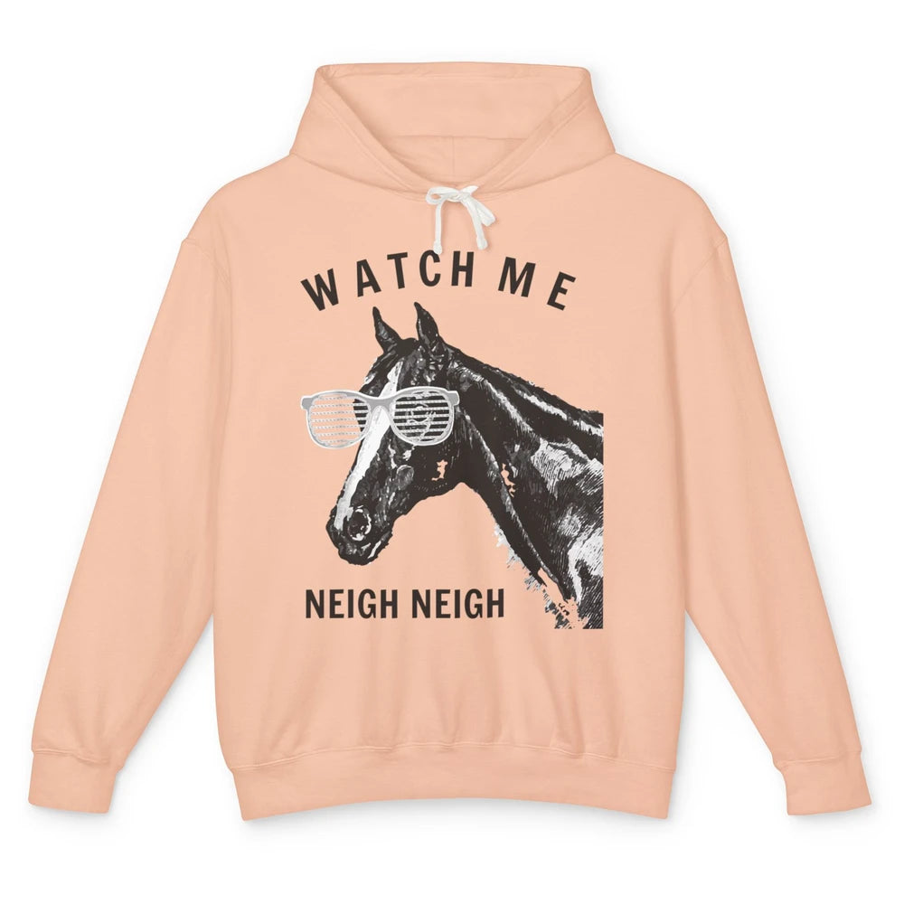 Funny Equestrian Watch Me Neigh Horse Race Retro Farm Animal Unisex Lightweight Hoodie