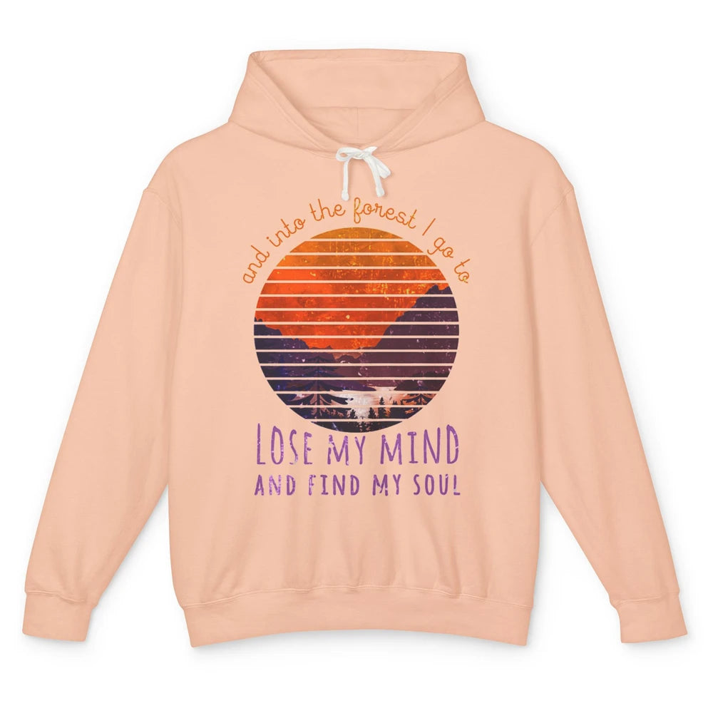 Lost My Mind Find My Soul Forest Motivation Positive Mind Unisex Lightweight Hoodie