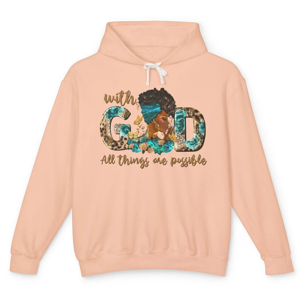 With God All Things Are Possible Black Woman Christian Unisex Lightweight Hoodie