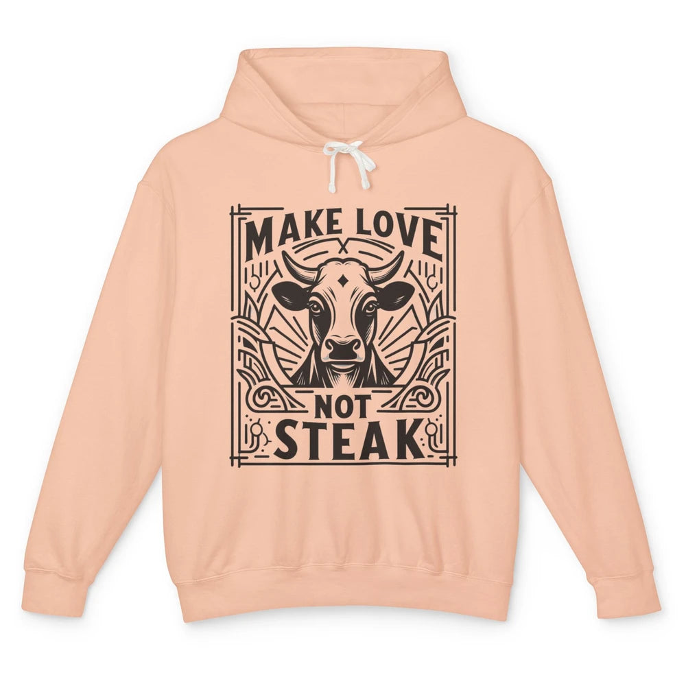 Funny Make Love Not Steak Cow Retro Sarcastic Vintage Cow Unisex Lightweight Hoodie