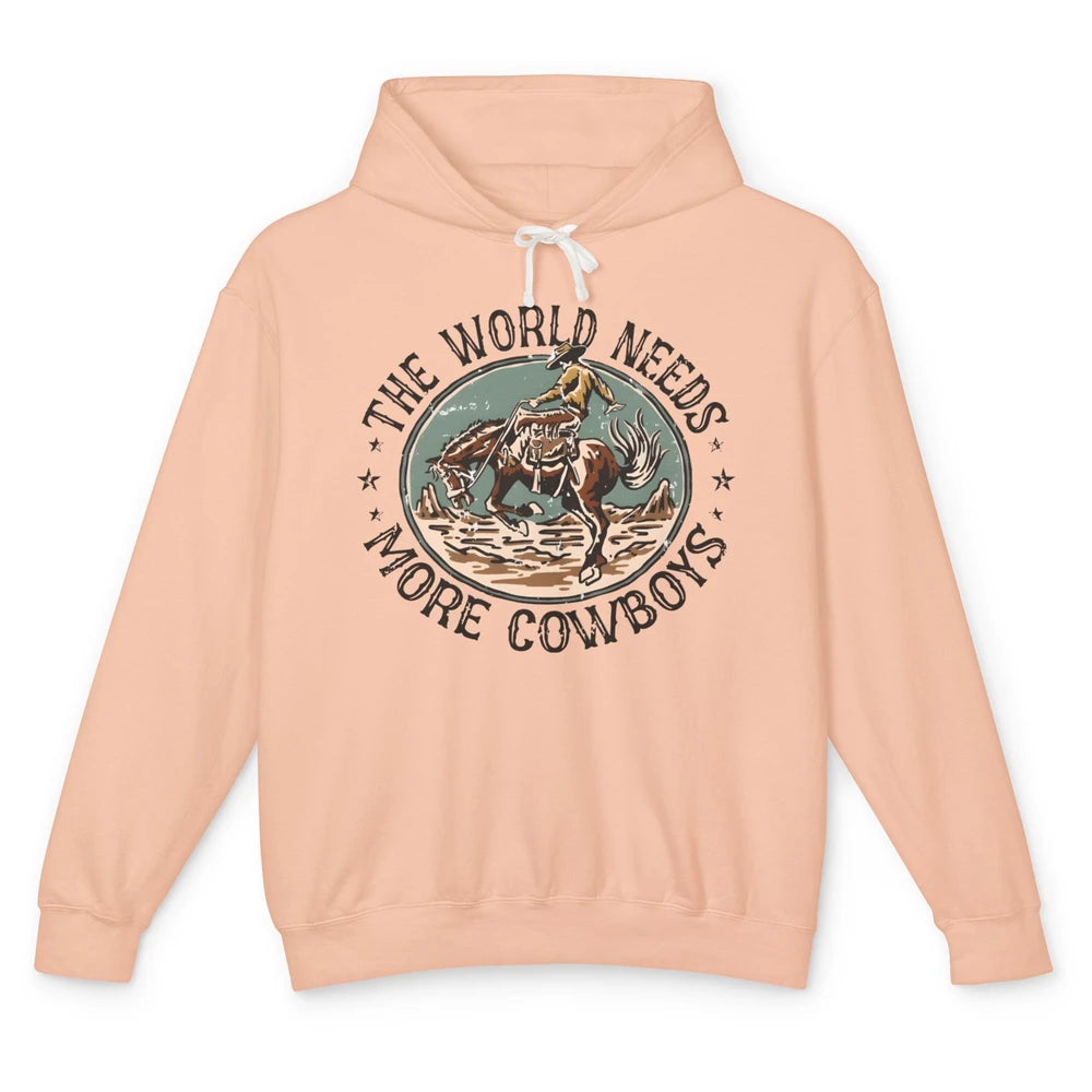 Retro Cowboy Horsing World Needs More Cowboy Western Country Unisex Lightweight Hoodie