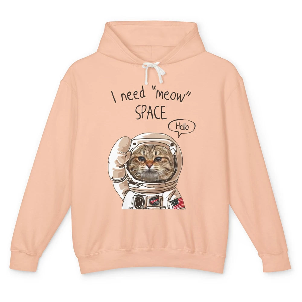 Funny Catronaut Cat Astronaut I Need Meow Space Astronomy Unisex Lightweight Hoodie