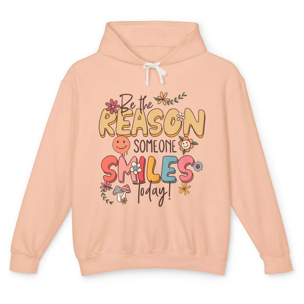 Be Reason Someone Smile Mental Health Matters Positive Vibes Unisex Lightweight Hoodie