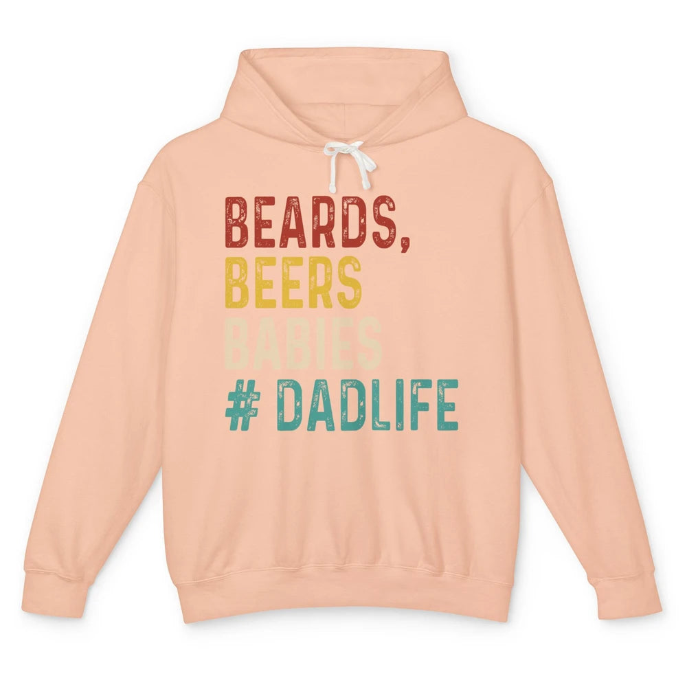 Retro Funny Beards Beers Babies Dad Life Fathers Day Gift Unisex Lightweight Hoodie